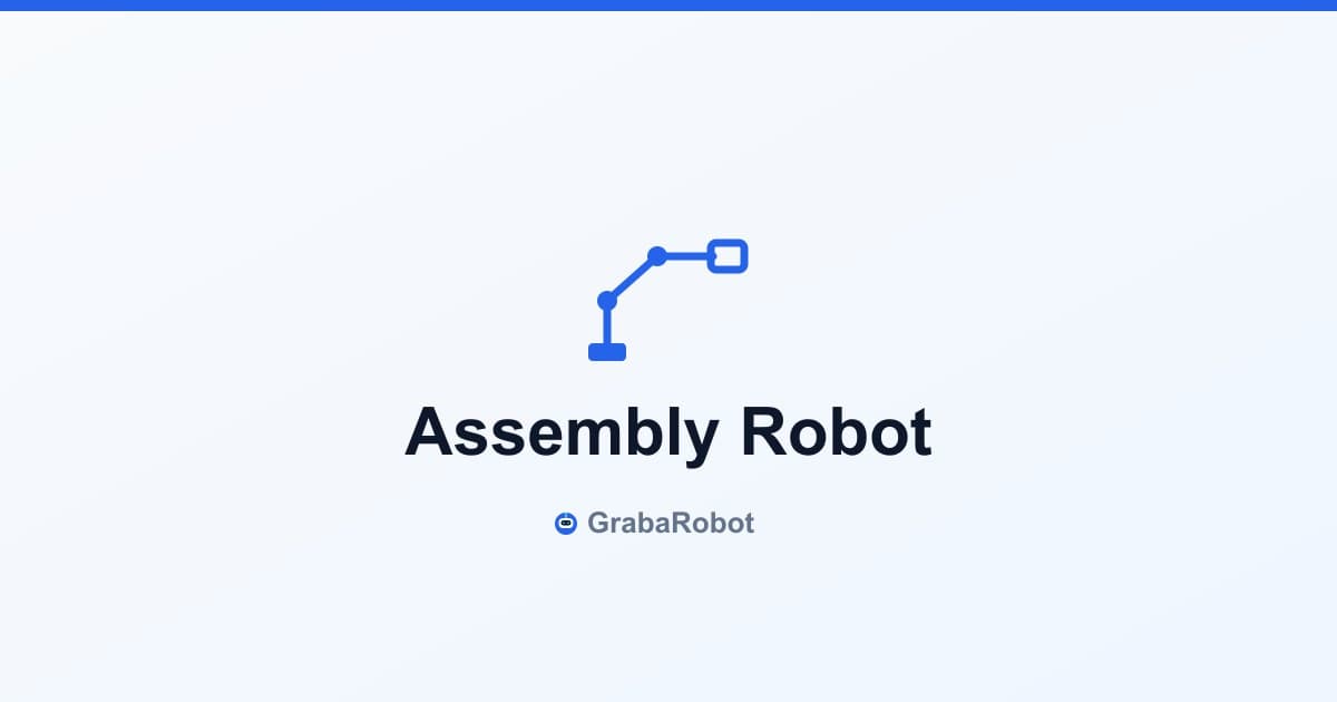 Assembly Robot Buying Guide 2026: From PCB Screw Driving to Complex Multi-Step Assembly