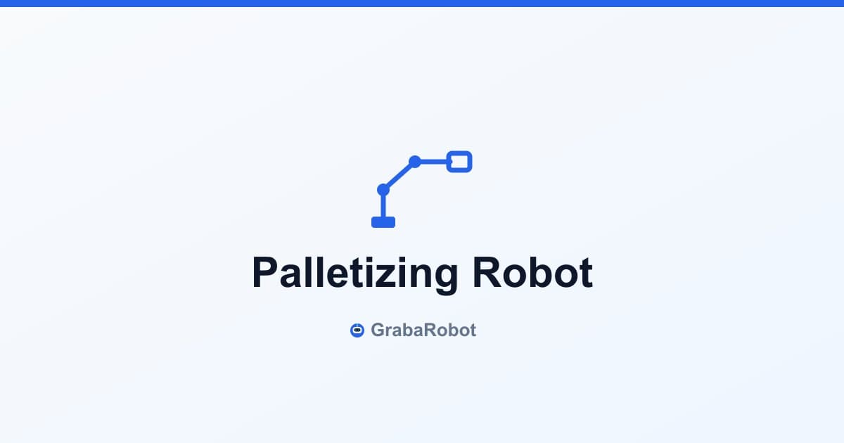 Palletizing Robot ROI Guide 2026: Cost, Payback Period, and Which System to Choose