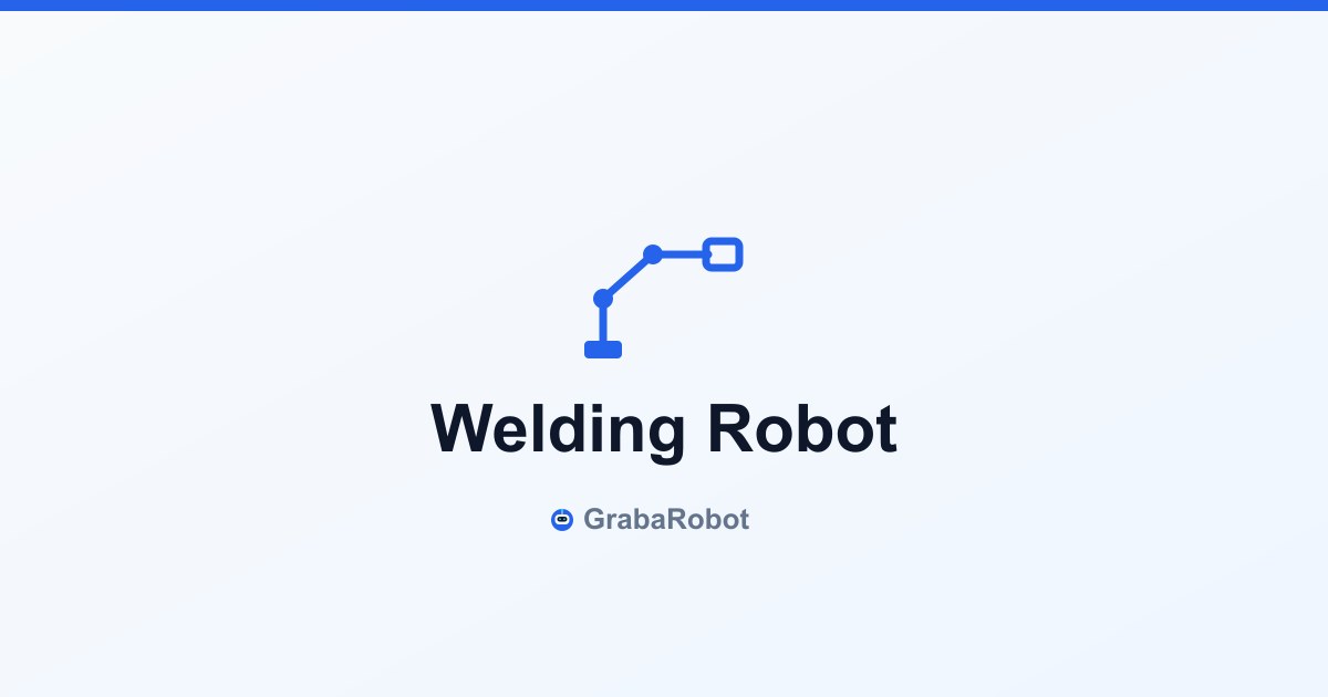 Robot Welder Salary & Jobs in 2026: Career Guide to Robotic Welding Operations
